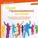 Management & RH : Le bien-être au travail, une priorité pour être motivé et efficace